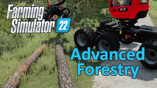 Farming Simulator 22 Tutorial  Advanced Forestry [upl. by Aihsercal]