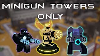 Tower Battles Minigun Towers Only [upl. by Volney]