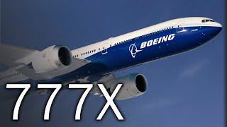 Boeing 777X  Long live the king [upl. by Alioz]