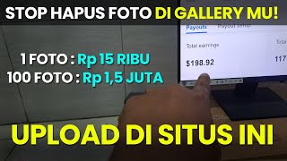 UPLOAD 1 FOTO DIHARGAI RP 15 RIBU  Cara Dapat Uang Dari Internet [upl. by Hogan443]