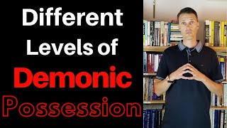 Demonic Possession  The different levels of demonic possession [upl. by Laleb]