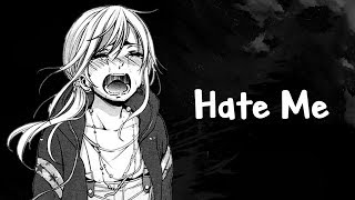 Nightcore  Hate Me Lyrics [upl. by Jordan]