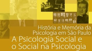 A Psicologia Social e o Social na Psicologia [upl. by Ahsinot914]