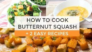 How To Cook Butternut Squash  2 Easy Butternut Squash Recipes [upl. by Eniamrahs930]