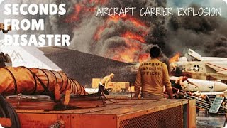 Seconds From Disaster Aircraft Carrier Explosion  Full Episode  National Geographic Documentary [upl. by Bremen433]