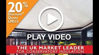 Conservatory Insulations Installation Video [upl. by Euh]