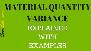 Material Quantity Variance Explained with Examples [upl. by Assilen]