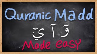 Madd مد in Quran MADE EASY  Arabic 101 [upl. by Guenzi]