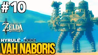 Zelda Breath of the Wild  Part 10  Vah Naboris Divine Beast Walkthrough [upl. by Nitin]