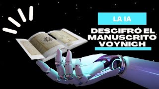 La IA consigue descifrar el manuscrito Voynich [upl. by Pallaton]