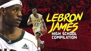 High School LeBron James Insane High School Highlights [upl. by Anneiv808]