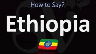 How to Pronounce Ethiopia CORRECTLY [upl. by Ahsuatan681]