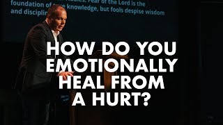 Proverbs 3  How do you emotionally heal from a hurt [upl. by Maryl]