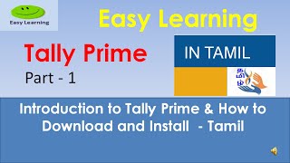 Tally Prime  Introduction amp How to install  in Tamil  Part 1 [upl. by Caril442]