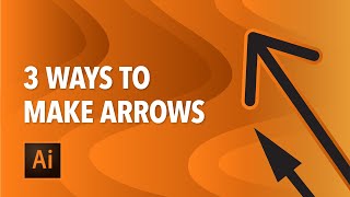 3 Ways to Make Arrows in Illustrator [upl. by Lynden255]