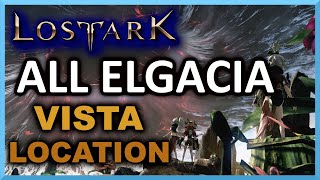 All Elgacia Vista Locations Lost Ark [upl. by Perrie]