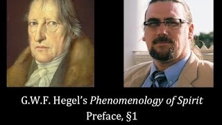 Half Hour Hegel The Complete Phenomenology of Spirit Preface sec 1 [upl. by Trilby]