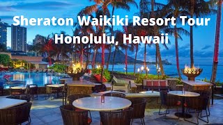 Sheraton Waikiki Resort Tour I Honolulu Hawaii [upl. by Primalia782]