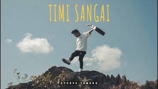 Timi Sangai  Apurva Tamang  Official MV [upl. by Alsworth]