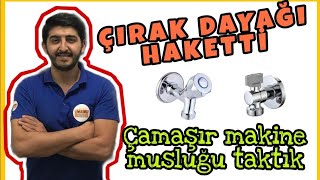 ÇAMAŞIR MUSLUĞU NASIL TAKILIR ÇIRAĞIMI TOKATLADIM [upl. by Delaryd408]