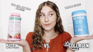 BIOTIN VS COLLAGEN  Which is Better  Hair Skin and Nails vs Vital Proteins [upl. by Duky623]