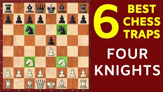 6 Best Chess Opening Traps in the Four Knights Game [upl. by Etteroma102]