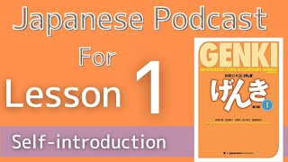 【Genki 1 L1】Selfintroduction  Japanese for beginners [upl. by Enialem]