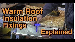 Warm roof insulation fixings explained [upl. by Zantos21]