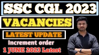 SSC CGL 2023 Vacancies update  Recent order [upl. by Elyad]