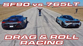 1000 HP enough  Ferrari SF90 Stradale vs McLaren 765LT Roll and Drag Racing [upl. by Leirud501]