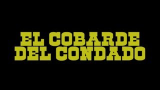 EL COBARDE DEL CONDADO español [upl. by Sebbie]