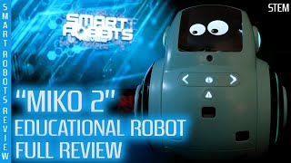 Miko 2  Educational Robot Review  Smart Robots Review [upl. by Yorgo254]