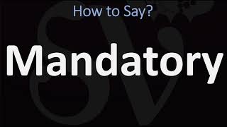 How to Pronounce Mandatory CORRECTLY Meaning amp Pronunciation [upl. by Pilar575]