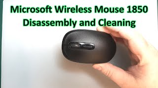 Microsoft Wireless Mouse 1850 Disassembly and Clean [upl. by Arratoon677]