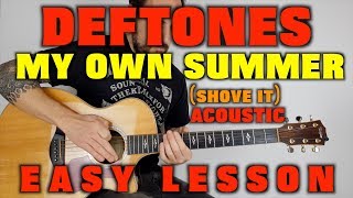 How to play Deftones My Own Summer Shove It easy acoustic [upl. by Bertle]