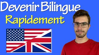 5 ÉTAPES pour S’AMÉLIORER en ANGLAIS devenir bilingue rapidement [upl. by Okim]