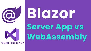 ASPNET Blazor Server vs WebAssembly [upl. by Elbertine]