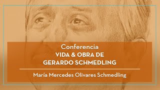 Conferencia  VIDA amp OBRA DE GERARDO SCHMEDLING [upl. by Emmy]