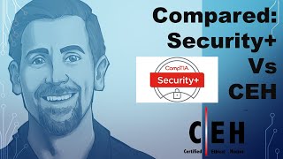 Certification Comparison CompTIA Security vs ECCouncil Certified Ethical Hacking CEH [upl. by Ylro638]