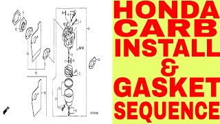 HOW TO INSTALL MOST HONDA CARBURETORS  GASKET SEQUENCE [upl. by Oenire]