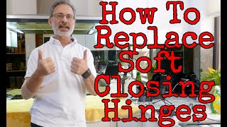 How To Replace Hettich Soft Close Hinges [upl. by Apollus]