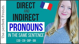 Direct and Indirect object pronouns in the same sentence  COD COI  DOP DOI  French grammar [upl. by Connelley]