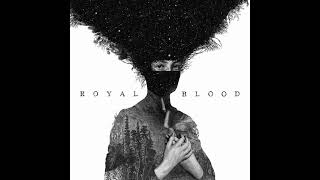 Royal Blood  Royal Blood Full Album [upl. by Aika]