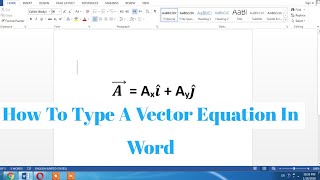 How To Write Vector Equation in MS Word  Type Vector Arrow Hat Unit Vector in Word [upl. by Anglo]