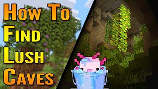 How To Find Lush Caves in Minecraft 117 Minecraft 117 Caves and Cliffs Update [upl. by Toille]