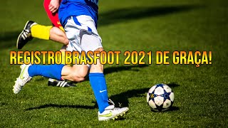 REGISTRO BRASFOOT 2021 DE GRAÇA FUNCIONANDO [upl. by Eladnar]