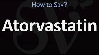 How to Pronounce Atorvastatin CORRECTLY [upl. by Kroo]