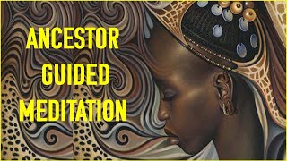 Guided Ancestor Meditation  Build A Stronger Connection to Receive Their Guidance [upl. by Ott]