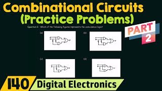 Practice Problems on Combinational Circuits Part 2 [upl. by Ariay733]