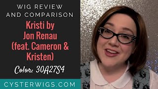 CysterWigs Wig Review Kristi by Jon Renau COMPARE to Cameron amp Kristen Color 30A27S4 S6E923 2018 [upl. by Aroc]